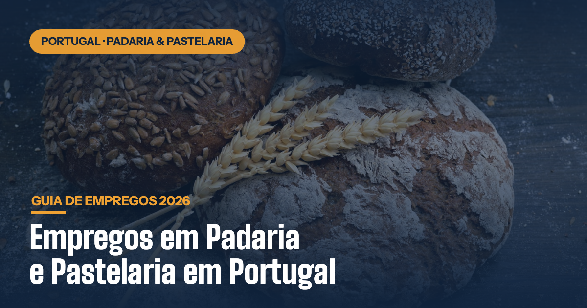 Empregos em Padaria e Pastelaria em Portugal: Guia Completo 2026