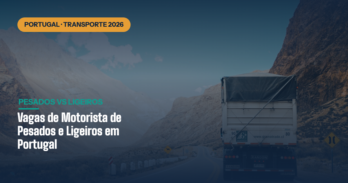 Vagas de Motorista de Pesados e Ligeiros em Portugal